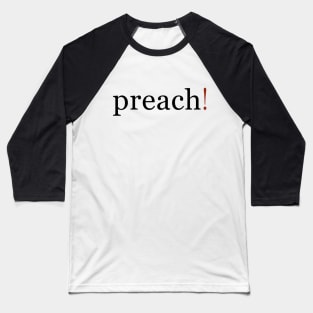 Preach! Baseball T-Shirt